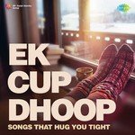Ek Cup Dhoop - Mohammad Aziz Song Download